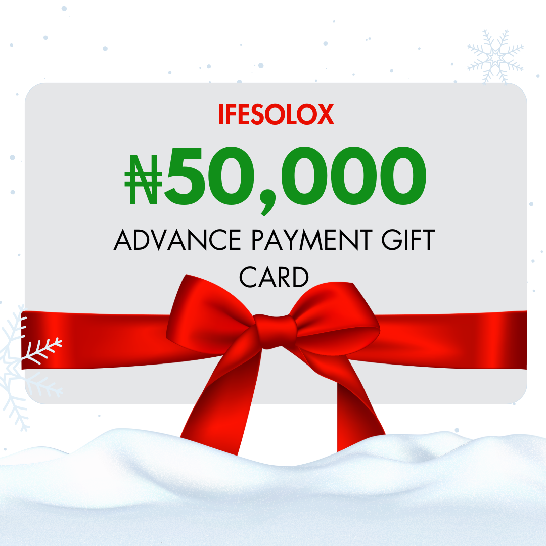 IFESOLOX 50,000 naira Advance Payment Gift Card