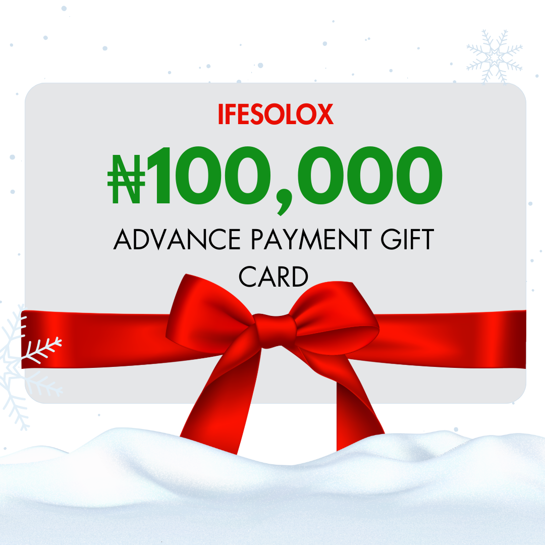 IFESOLOX 100,000 naira Advance Payment Gift Card