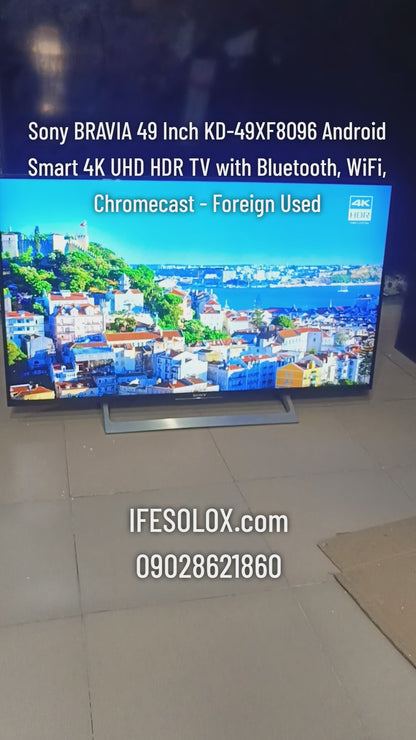 Sony BRAVIA 49 Inch KD-49XF8096 Android Smart 4K UHD HDR TV with Bluetooth, WiFi, Chromecast - Foreign Used