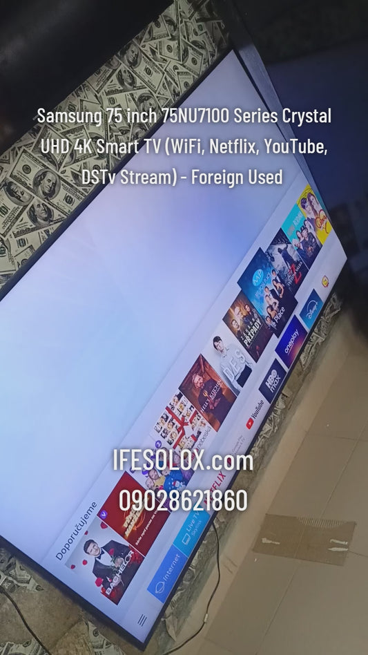 Samsung 75 inch UE75NU7100 Series Crystal UHD 4K Smart TV (WiFi, Netflix, YouTube, DSTv Stream) - Foreign Used