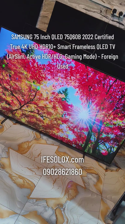 SAMSUNG 75 Inch QLED 75Q60B 2022 Certified True 4K UHD HDR10+ Smart AirSlim QLED TV - Foreign Used
