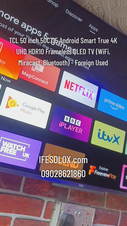 TCL 50 inch 50C715 Android Smart True 4K UHD HDR10 Frameless QLED TV (WiFi, Miracast, Bluetooth) - Foreign Used